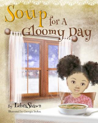 Carte Soup for a Gloomy Day Lebrashawn
