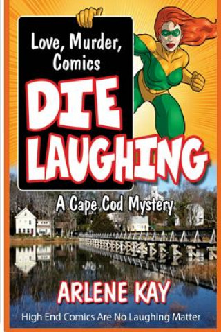 Book Die Laughing Arlene Kay