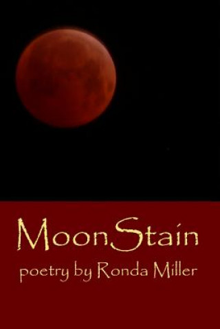 Kniha MoonStain Ronda Miller