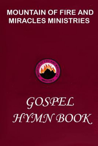 Könyv Mountain of Fire and Miracles Ministries Gospel Hymn Book Dr D K Olukoya