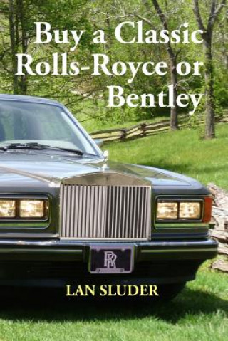 Carte Buy a Classic Rolls-Royce or Bentley Lan Sluder