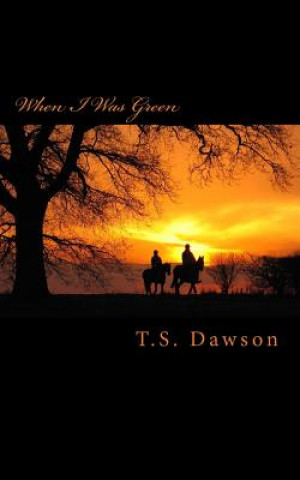 Könyv When I Was Green T S Dawson