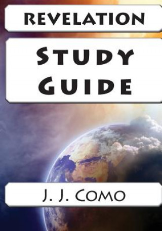 Knjiga Revelation Study Guide J J Como