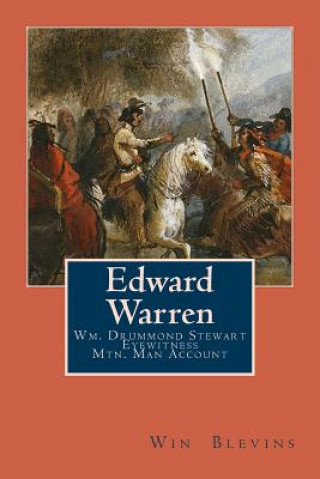 Książka Edward Warren: Mountain Man Eyewitness Accounts William Drummond Stewart