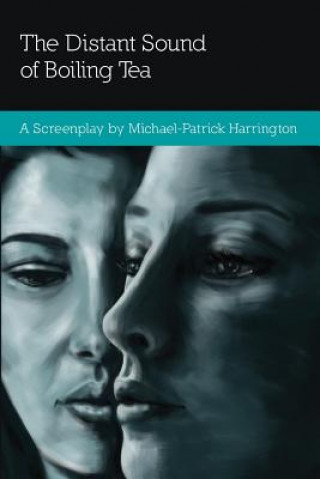 Knjiga The Distant Sound of Boiling Tea Michael-Patrick Harrington