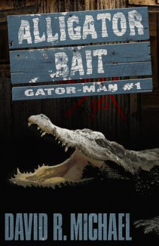 Knjiga Alligator Bait David R Michael