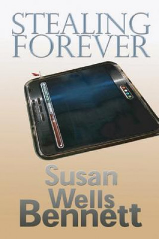 Book Stealing Forever Susan Wells Bennett