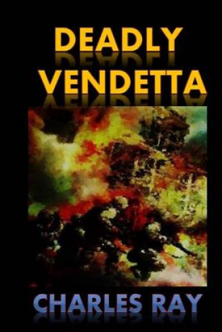 Boek Deadly Vendetta Charles Ray