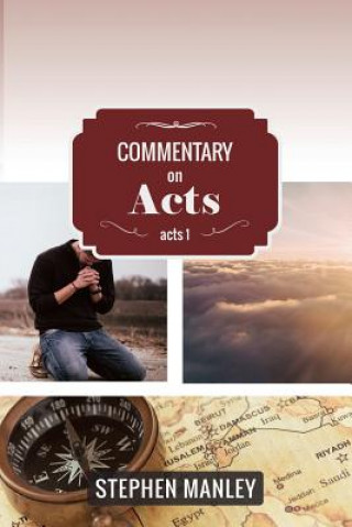 Boek Commentary on Acts 1 Stephen Manley