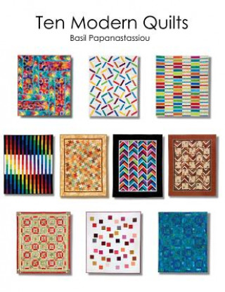 Livre Ten Modern Quilts Basil Papanastassiou