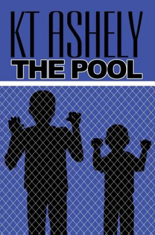 Knjiga The Pool Kt Ashely