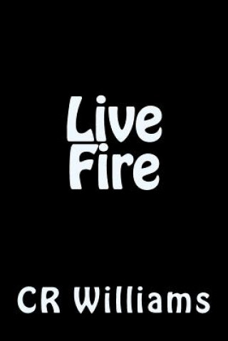 Knjiga Live Fire Cr Williams