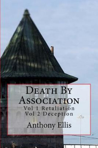 Book Death By Association: Vol 1 Retaliation Vol 2 Deception Anthony Ellis