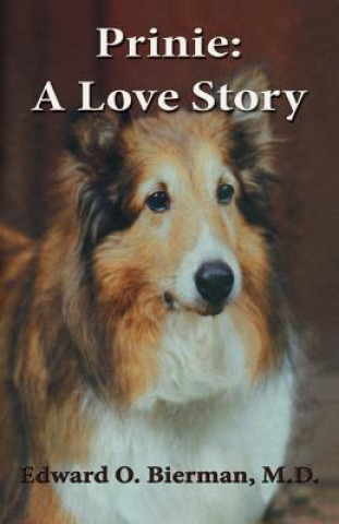 Kniha Prinie: A Love Story Edward O Bierman M D