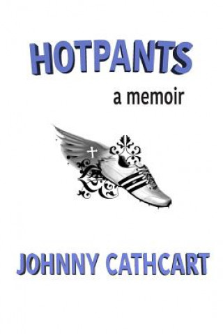 Könyv Hotpants Johnny Cathcart