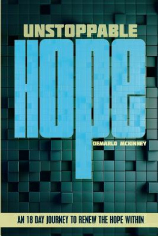 Kniha Unstoppable HOPE: 18 Day Journey to renew the HOPE within Demarlo Jovan McKinney