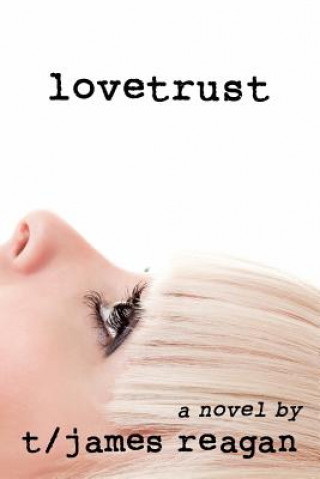 Könyv Lovetrust T/James Reagan