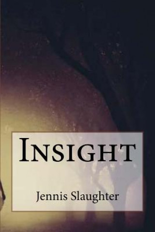 Kniha Insight Jennis Slaughter