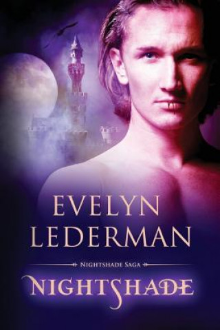 Könyv Nightshade: The Nightshade Saga: Book One Evelyn Lederman
