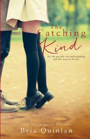 Kniha The Catching Kind Caitie Quinn