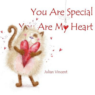 Buch You Are Special, You Are My Heart: A Celebration of Love Julian Vincent