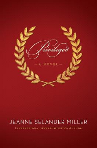 Kniha Privileged Jeanne Selander Miller
