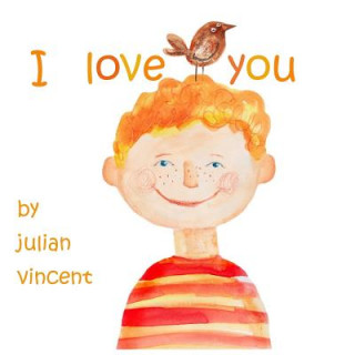 Kniha I Love You Julian Vincent