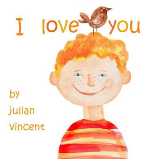 Kniha I Love You Julian Vincent