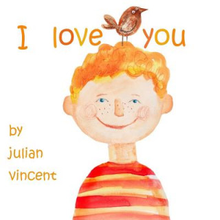 Kniha I Love You Julian Vincent