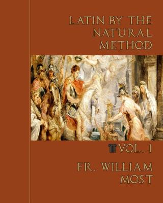 Książka Latin by the Natural Method Fr William Most