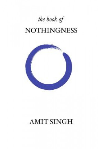 Könyv The Book of Nothingness Amit Singh
