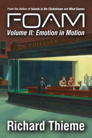 Knjiga Foam: Volume 2 Emotion in Motion Richard Thieme