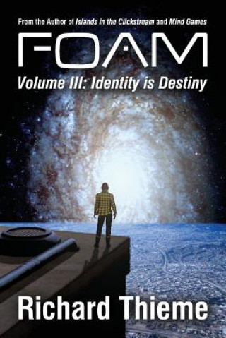 Knjiga Foam: Volume 3 Identity is Destiny Richard Thieme