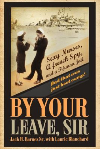 Book By Your Leave, Sir Jack H Barnes Sr