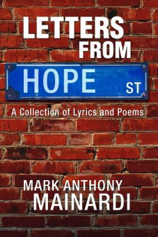 Kniha Letters from Hope Street: A Collection of Lyrics and Poems MR Mark Anthony Mainardi