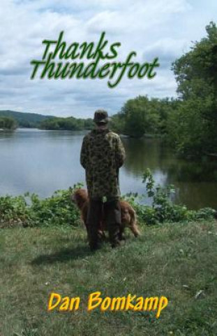 Kniha Thanks, Thunderfoot Dan Bomkamp