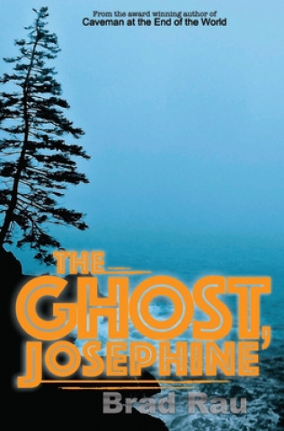Knjiga The Ghost, Josephine Brad Rau