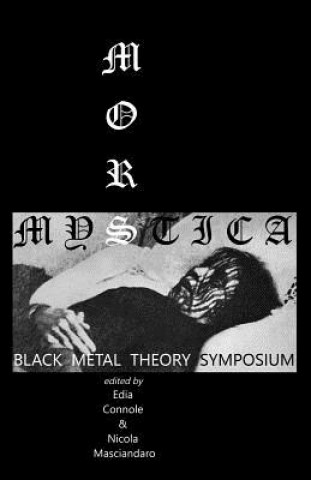 Kniha Mors Mystica: Black Metal Theory Symposium Drew Daniel
