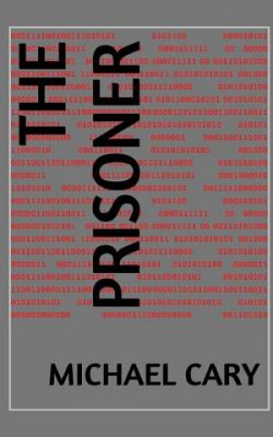 Knjiga The Prisoner Michael Cary