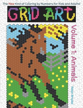 Kniha Grid Art: Animals: Coloring Book for Kids and Adults Robyn Broyles