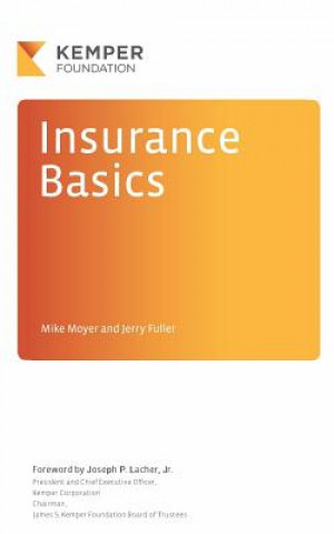 Könyv Insurance Basics: A Look Behind the Scenes at an Exciting Industry Mike Moyer