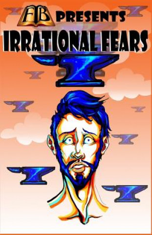 Kniha FTB Presents: Irrational Fears Essel Pratt