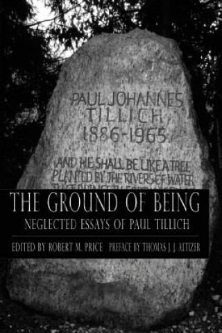 Книга Ground of Being: Neglected Essays of Paul Tillich Paul Tillich