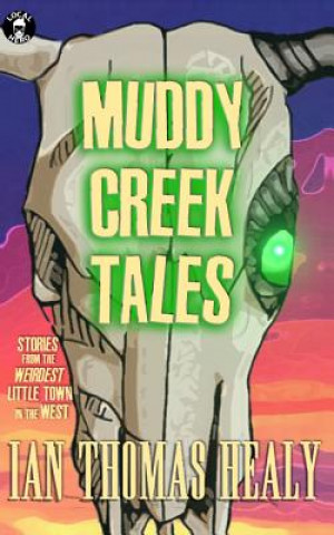 Book Muddy Creek Tales Ian Thomas Healy