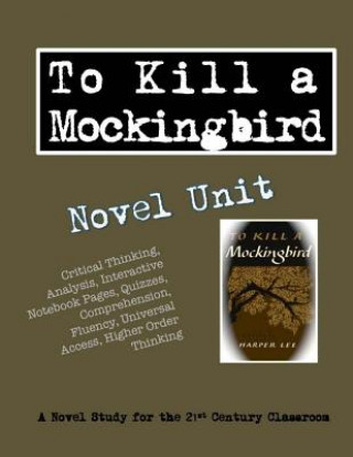 Kniha To Kill a Mockingbird Novel Unit Elizabeth Chapin-Pinotti