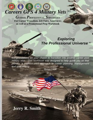 Książka Career GPS 4 Vets: A Career Guide For Vets MR Jerry R Smith