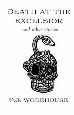 Livre Death at the Excelsior: And Other Stories P G Wodehouse