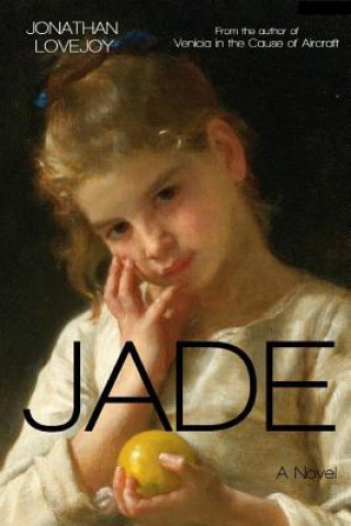 Книга Jade Jonathan Lovejoy