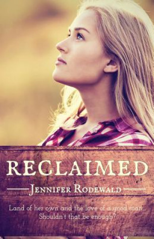 Książka Reclaimed Jennifer Rodewald