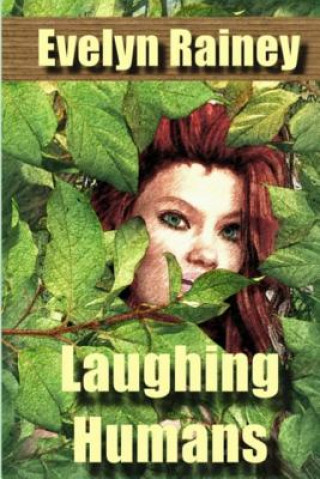 Knjiga Laughing Humans: a Science Fiction Romance Evelyn Rainey